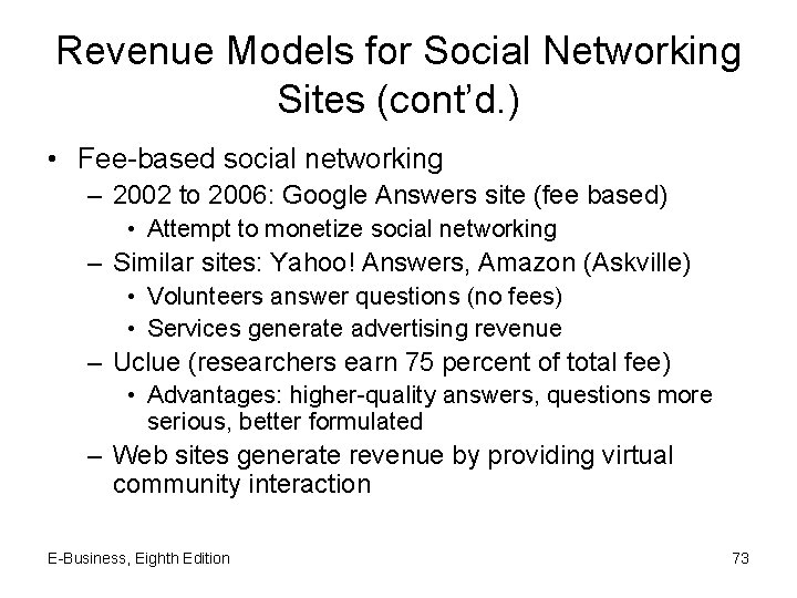 Revenue Models for Social Networking Sites (cont’d. ) • Fee-based social networking – 2002