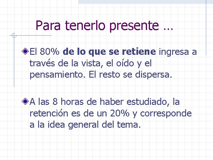 Para tenerlo presente … El 80% de lo que se retiene ingresa a través