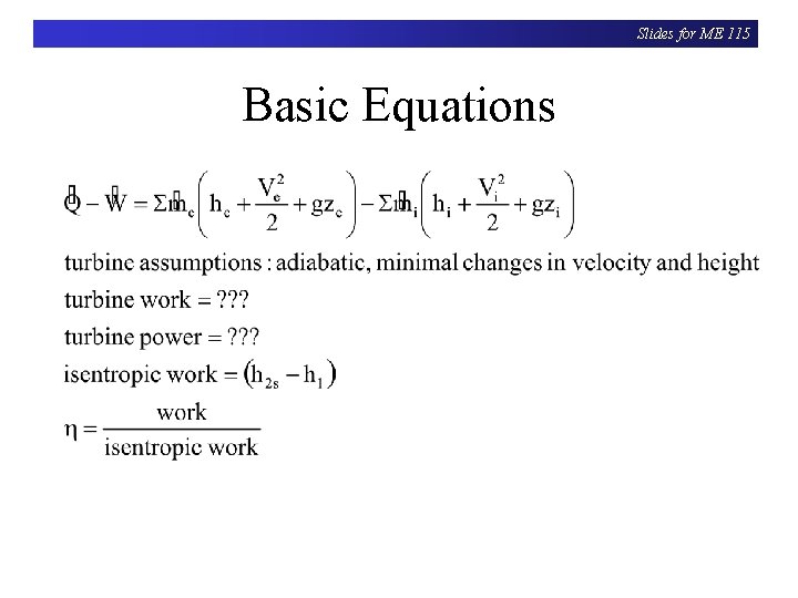 Slides for ME 115 Basic Equations 