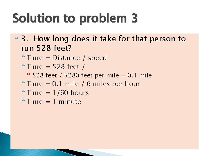 Solution to problem 3 3. How long does it take for that person to