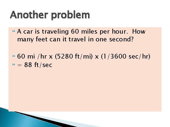 Another problem A car is traveling 60 miles per hour. How many feet can