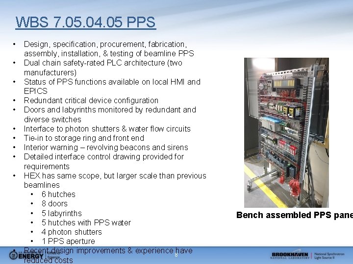 WBS 7. 05. 04. 05 PPS • • • Design, specification, procurement, fabrication, assembly,