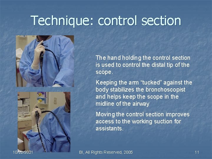Technique: control section The hand holding the control section is used to control the