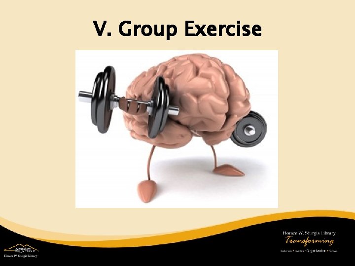 V. Group Exercise 