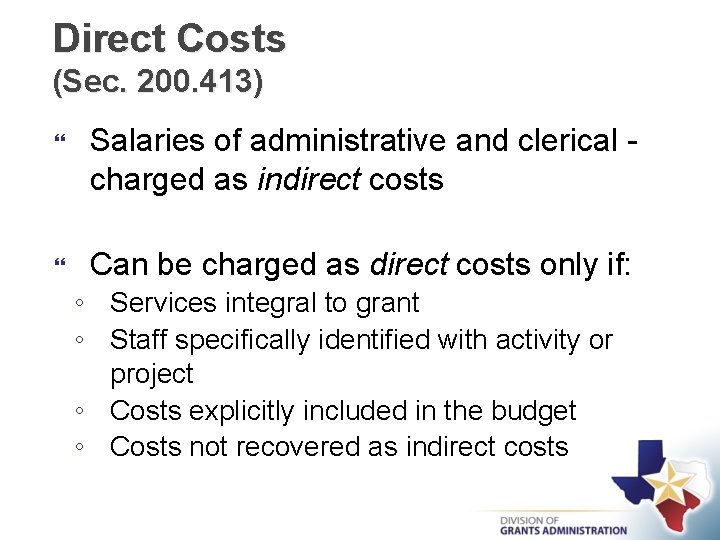 Direct Costs (Sec. 200. 413) Salaries of administrative and clerical charged as indirect costs