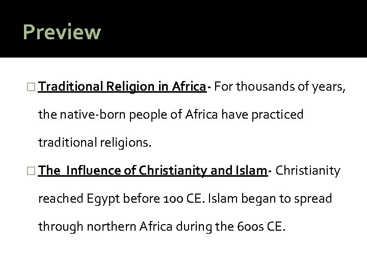 Preview � Traditional Religion in Africa- For thousands of years, the native-born people of