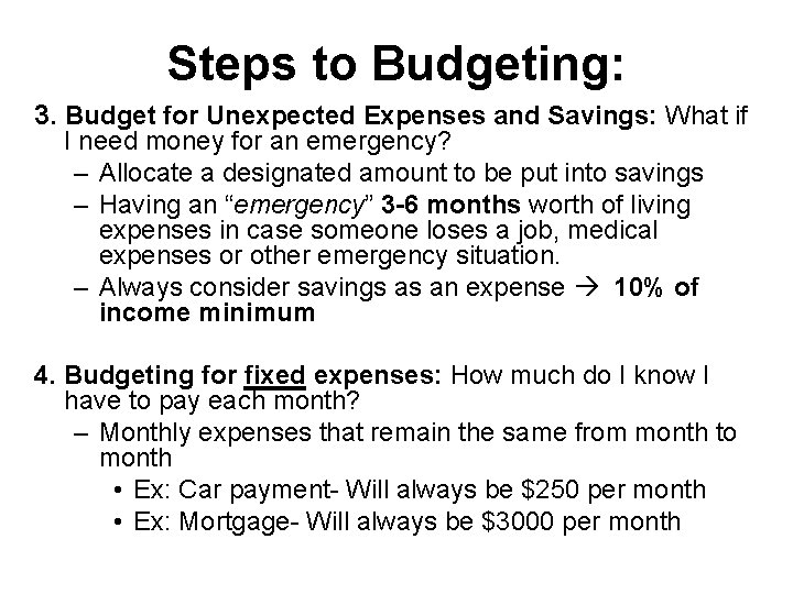 Steps to Budgeting: 3. Budget for Unexpected Expenses and Savings: What if I need
