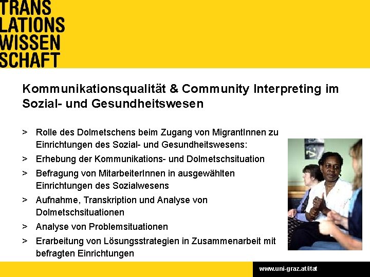 Kommunikationsqualität & Community Interpreting im Sozial- und Gesundheitswesen > Fördergeber: Rolle des Dolmetschens Zukunftsfonds