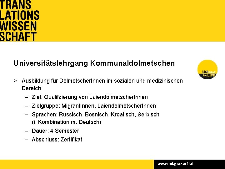 Universitätslehrgang Kommunaldolmetschen > Finanzierung: Ausbildung für Dolmetscher. Innen Land Stmk. & Teilnahmegebühren im sozialen