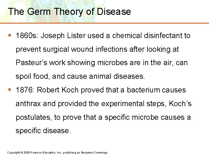 The Germ Theory of Disease § 1860 s: Joseph Lister used a chemical disinfectant
