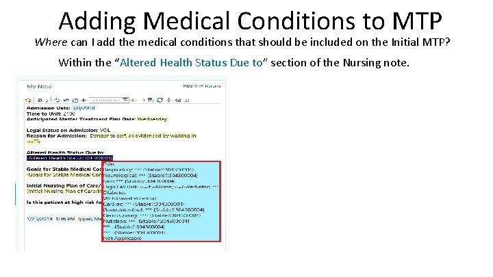 Adding Medical Conditions to MTP Where can I add the medical conditions that should