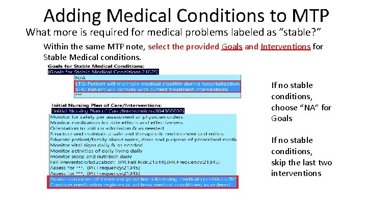 Adding Medical Conditions to MTP What more is required for medical problems labeled as