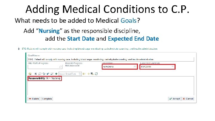 Adding Medical Conditions to C. P. What needs to be added to Medical Goals?