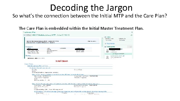 Decoding the Jargon So what’s the connection between the Initial MTP and the Care