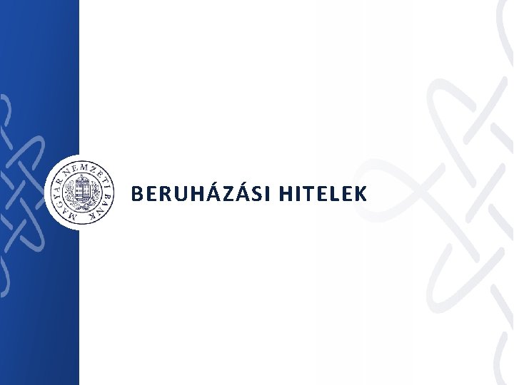 BERUHÁZÁSI HITELEK 28 | 