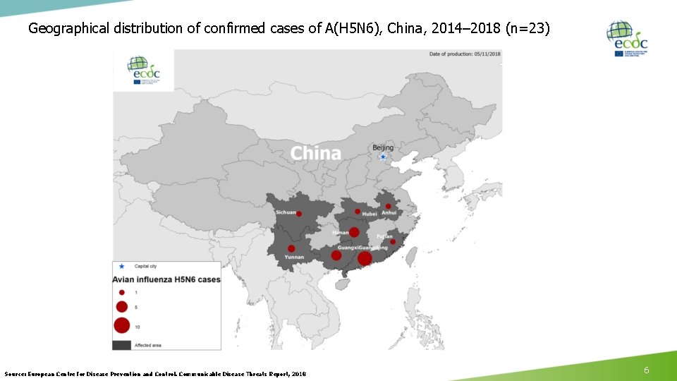 Geographical distribution of confirmed cases of A(H 5 N 6), China, 2014– 2018 (n=23)