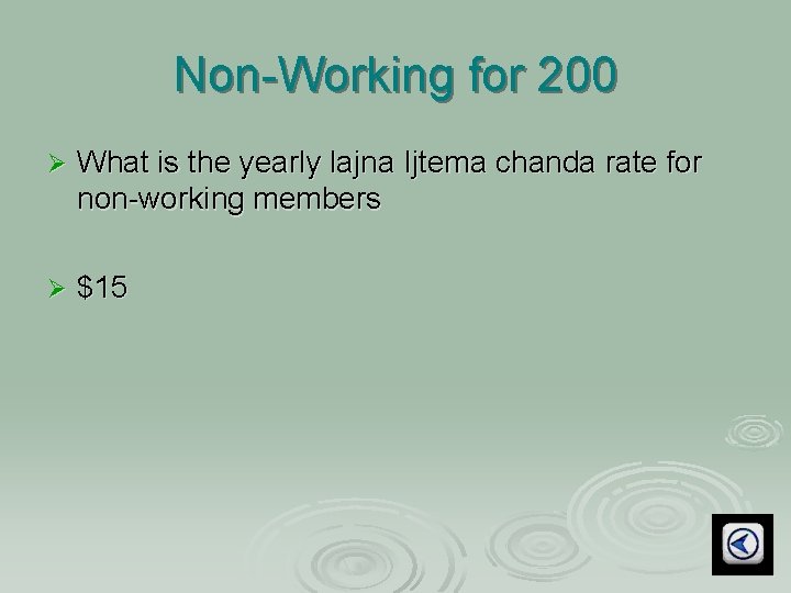 Non-Working for 200 Ø What is the yearly lajna Ijtema chanda rate for non-working