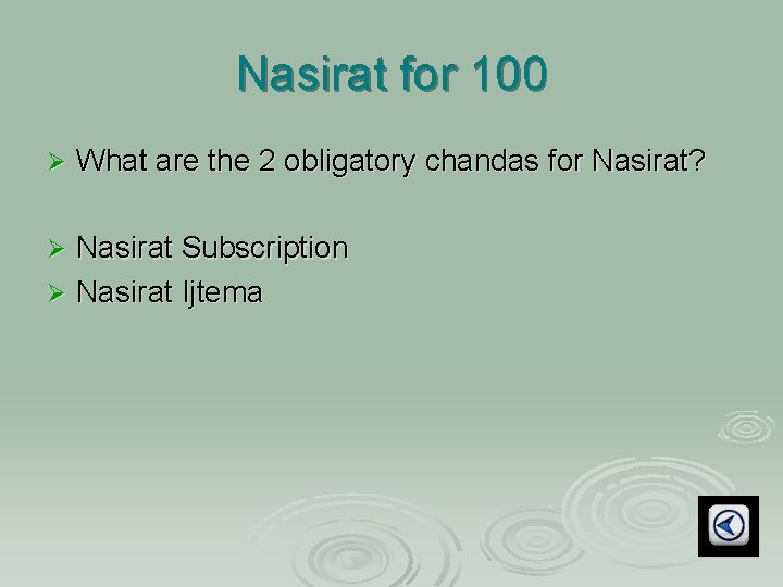 Nasirat for 100 Ø What are the 2 obligatory chandas for Nasirat? Nasirat Subscription