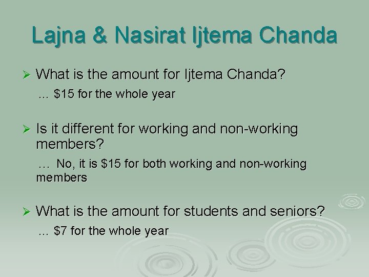 Lajna & Nasirat Ijtema Chanda Ø What is the amount for Ijtema Chanda? …