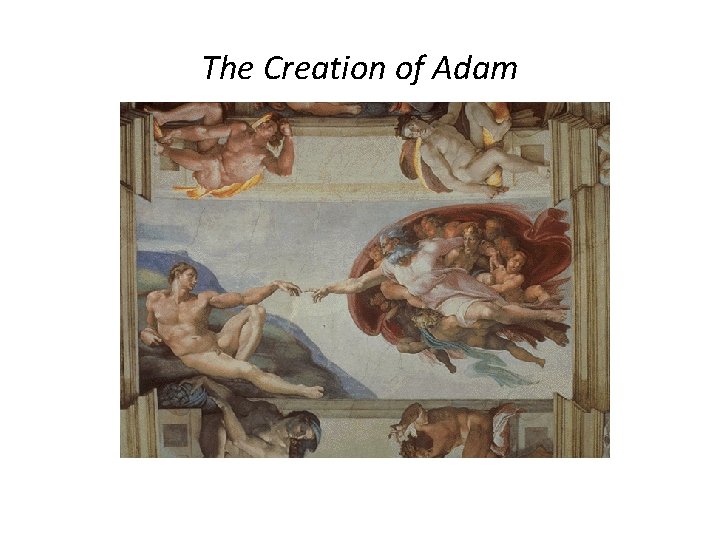 The Creation of Adam 