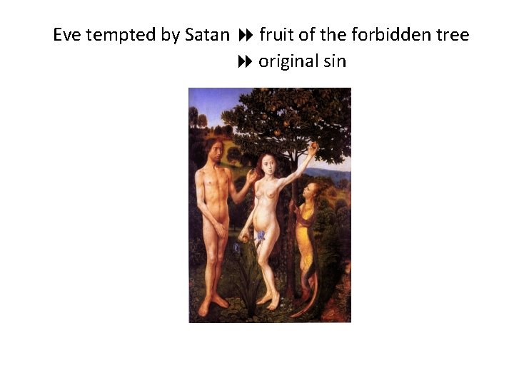 Eve tempted by Satan fruit of the forbidden tree original sin 