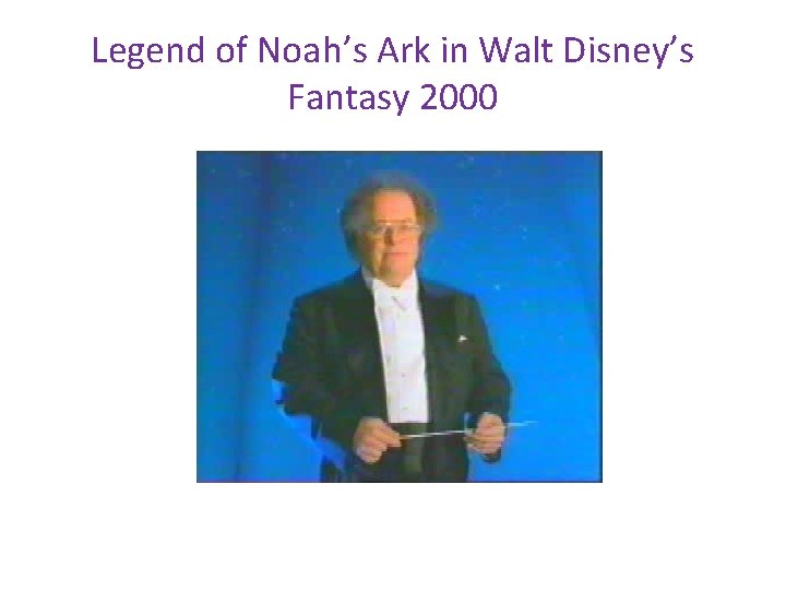 Legend of Noah’s Ark in Walt Disney’s Fantasy 2000 