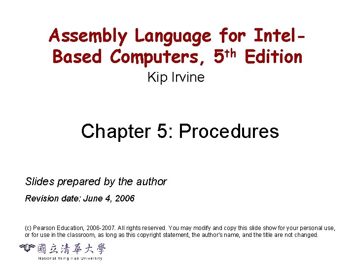 Assembly Language for Intel. Based Computers, 5 th Edition CS 2422 Assembly Language and