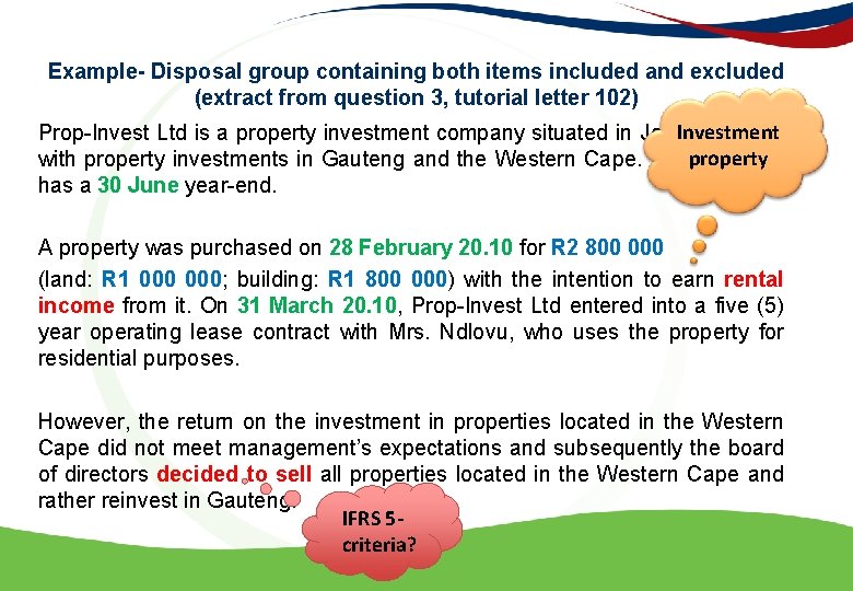 Example- Disposal group containing both items included and excluded (extract from question 3, tutorial