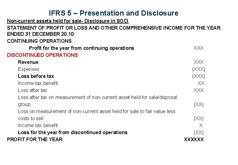 IFRS 5 – Presentation and Disclosure Non-current assets held for sale- Disclosure in SOCI