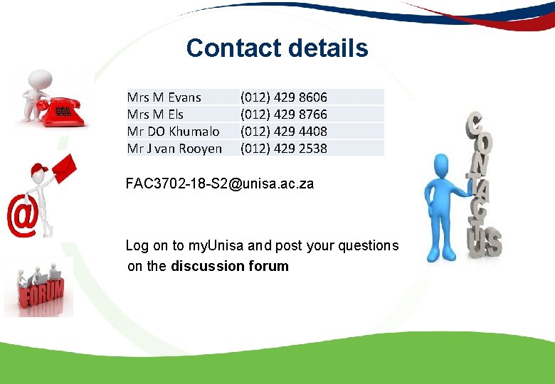 Contact details Mrs M Evans Mrs M Els Mr DO Khumalo Mr J van