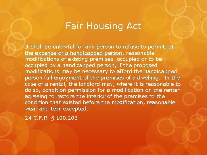 Fair Housing Act It shall be unlawful for any person to refuse to permit,