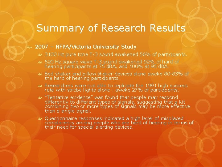 Summary of Research Results 2007 – NFPA/Victoria University Study 3100 Hz pure tone T-3