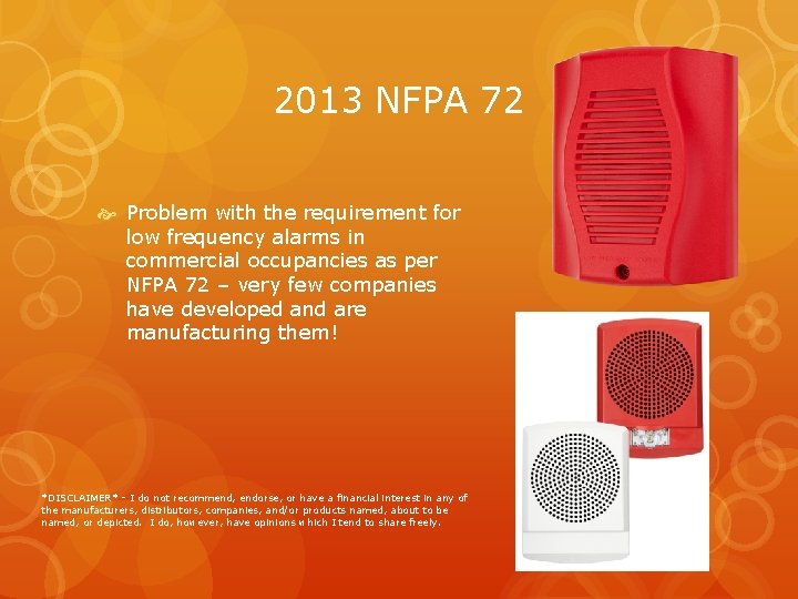 2013 NFPA 72 Problem with the requirement for low frequency alarms in commercial occupancies