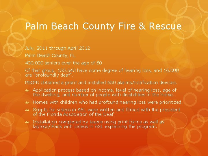 Palm Beach County Fire & Rescue July, 2011 through April 2012 Palm Beach County,