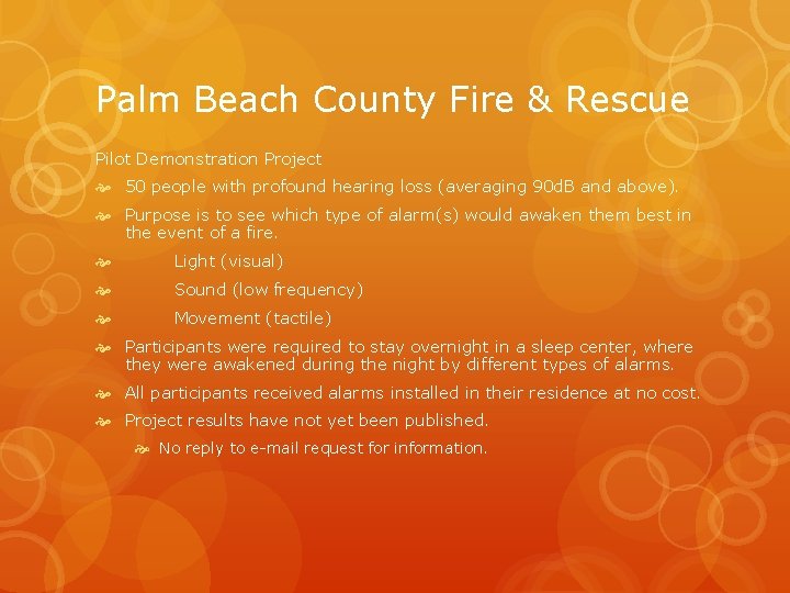 Palm Beach County Fire & Rescue Pilot Demonstration Project 50 people with profound hearing
