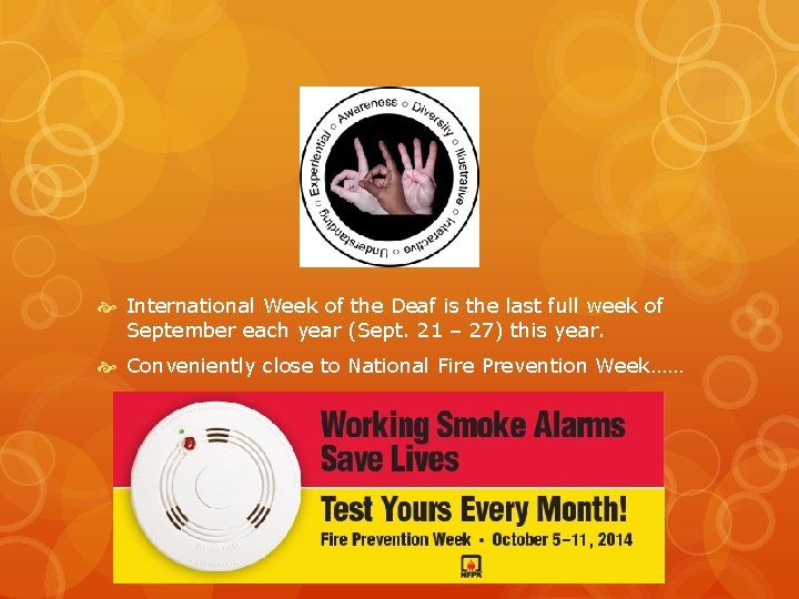  International Week of the Deaf is the last full week of September each