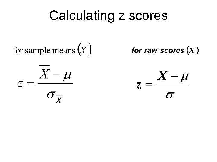 Calculating z scores  Calculating z scores
