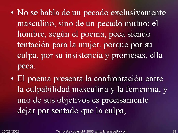  • No se habla de un pecado exclusivamente masculino, sino de un pecado