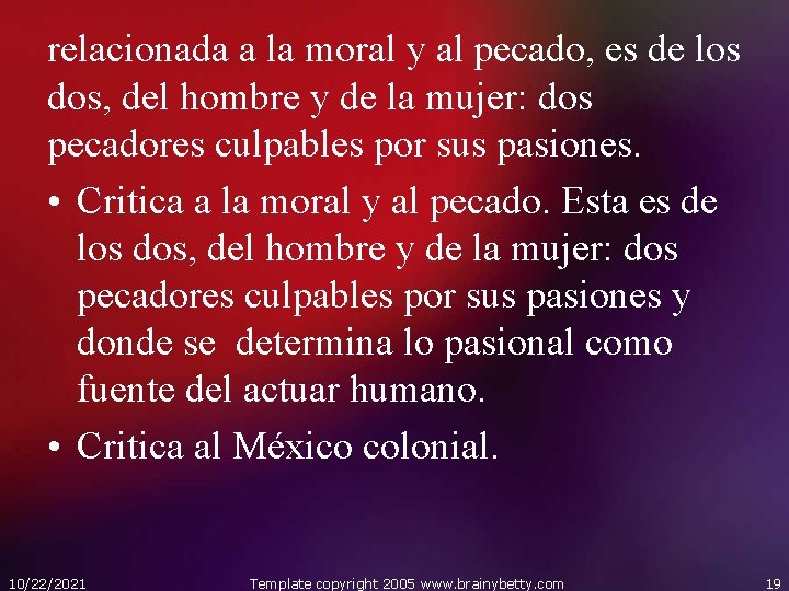 relacionada a la moral y al pecado, es de los dos, del hombre y