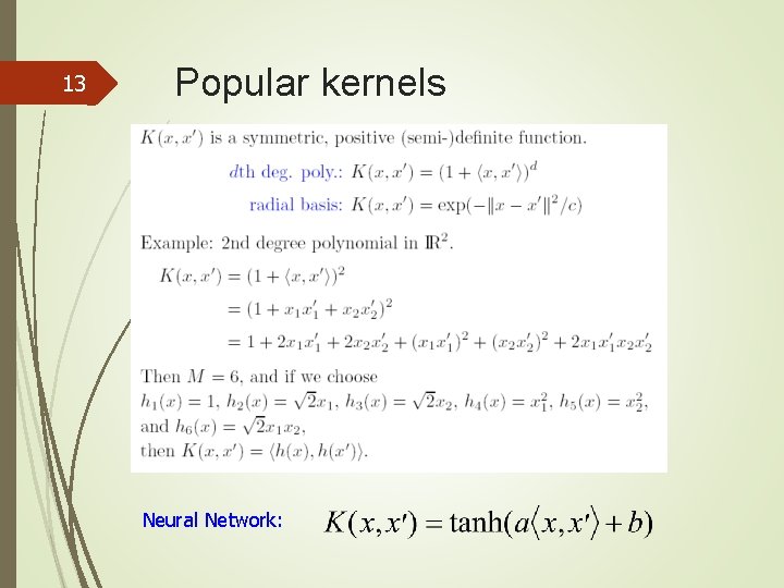 13 Popular kernels Neural Network: 
