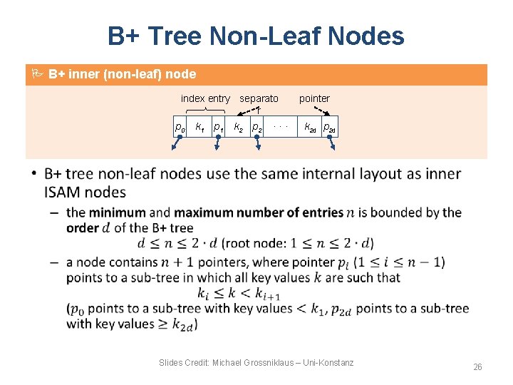 B+ Tree Non-Leaf Nodes B+ inner (non-leaf) node index entry separato r p 0