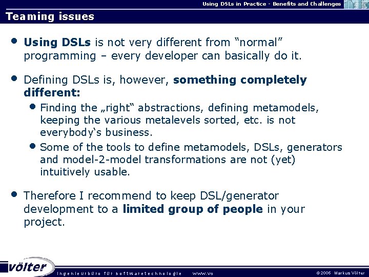 Using DSLs in Practice - Benefits and Challenges Teaming issues • Using DSLs is