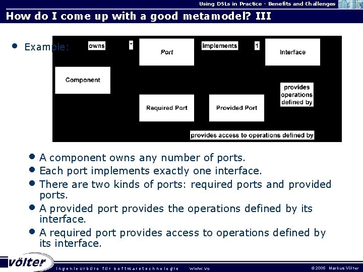 Using DSLs in Practice - Benefits and Challenges How do I come up with