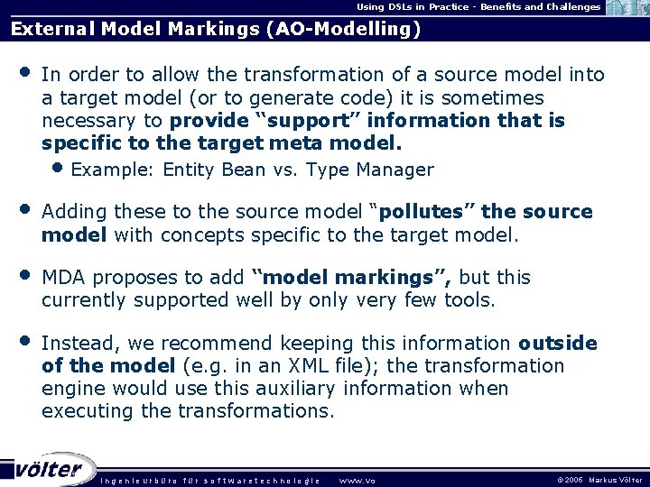Using DSLs in Practice - Benefits and Challenges External Model Markings (AO-Modelling) • In