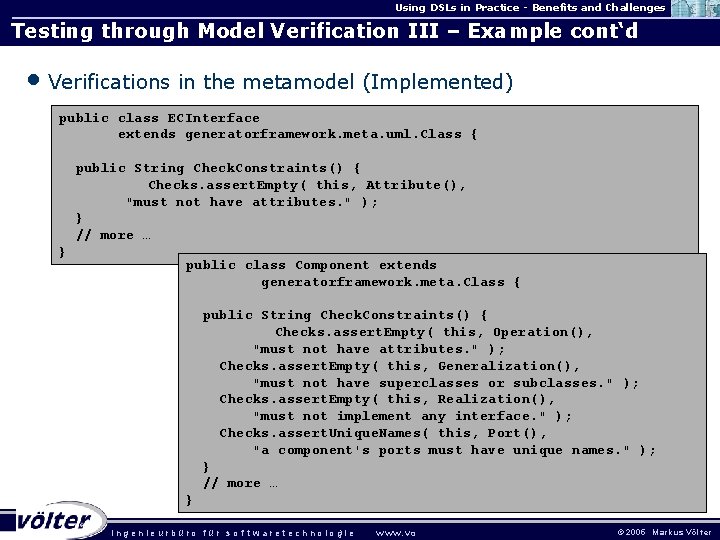 Using DSLs in Practice - Benefits and Challenges Testing through Model Verification III –