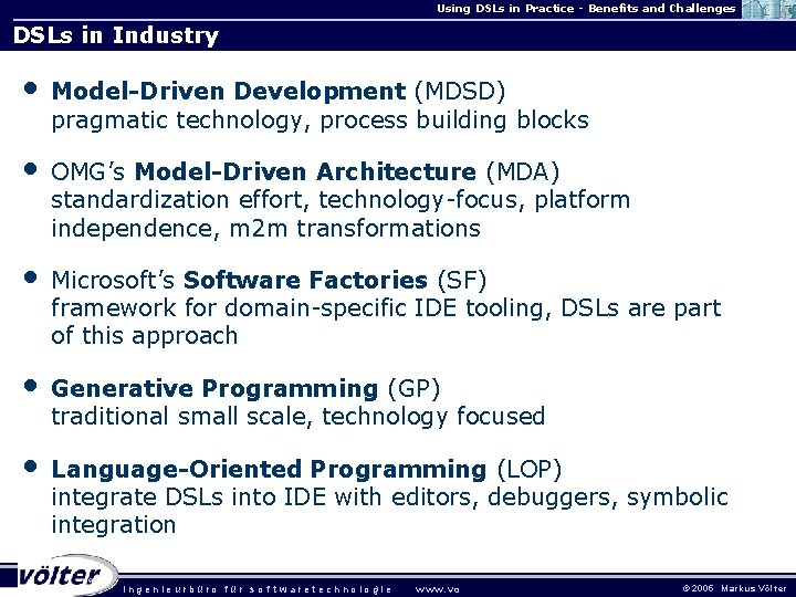 Using DSLs in Practice - Benefits and Challenges DSLs in Industry • Model-Driven Development