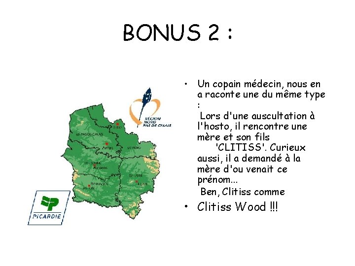 BONUS 2 : • Un copain médecin, nous en a raconte une du même