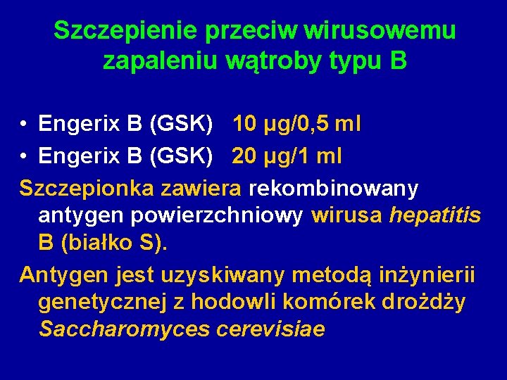 Szczepienie przeciw wirusowemu zapaleniu wątroby typu B • Engerix B (GSK) 10 μg/0, 5