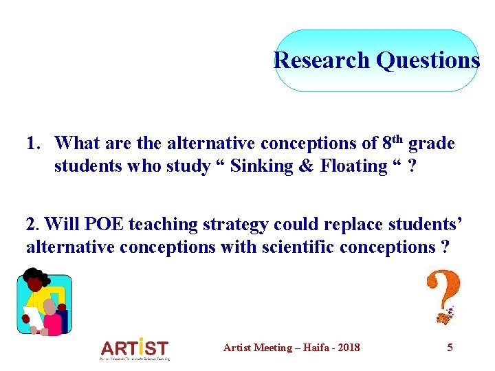 Research Questions 1. What are the alternative conceptions of 8 th grade students who