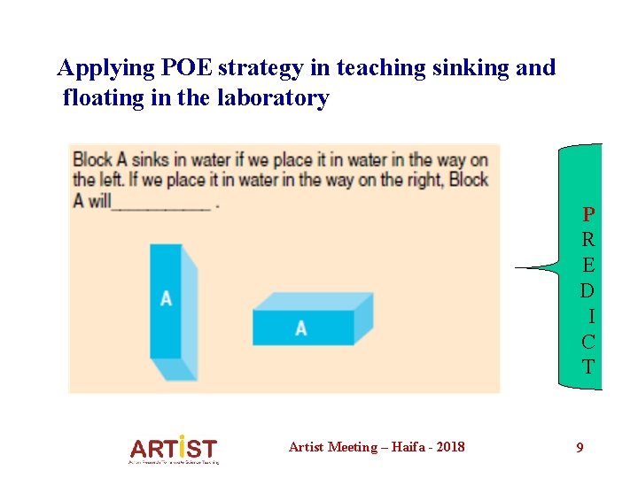 Applying POE strategy in teaching sinking and floating in the laboratory P R E